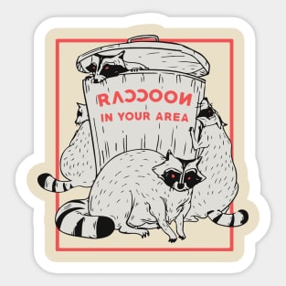 Raccoon in your area Sticker